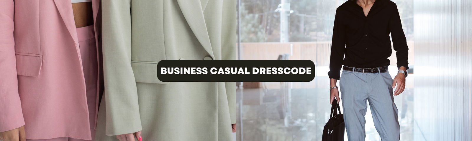 Business Casual Dresscode - Stilvoll & lässig Dresscode Business Casual