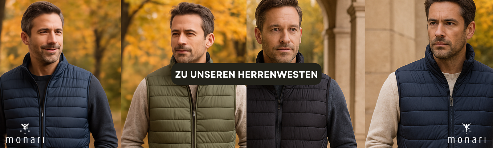 Banner mit vier Männern in eleganten Steppwesten von Monari in Blau, Grün und Schwarz vor herbstlicher Kulisse und Steinarchitektur. Mittig der Text 'Zu unseren Herrenwesten'
