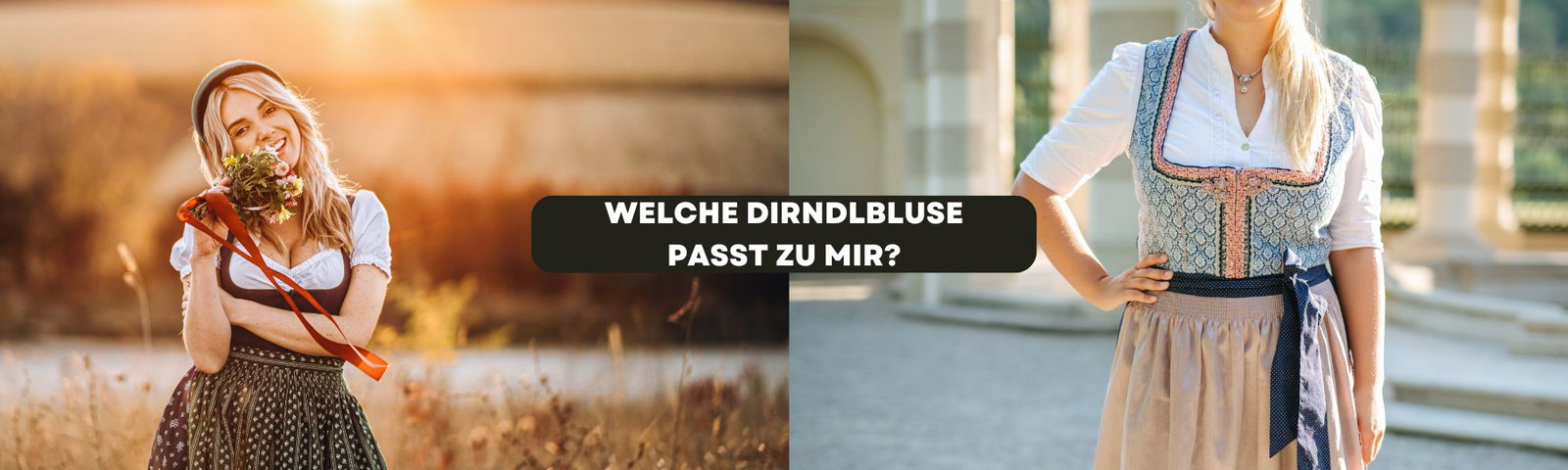 Zwei Frauen im Dirndl mit weißen Dirndlblusen und dem Text „Welche Dirndlbluse passt zu mir?“