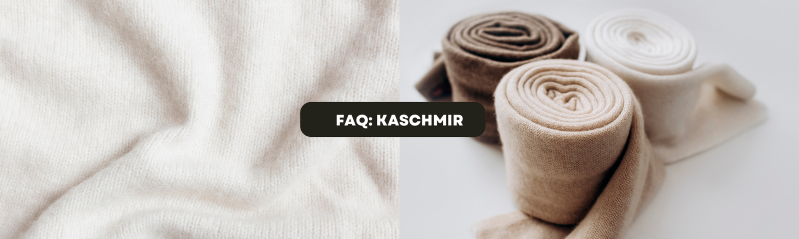 Weicher Kaschmirstoff in Nahaufnahme und zusammengerollte Kaschmirschals in Beige-, Braun- und Cremetönen mit Text „FAQ: Kaschmir