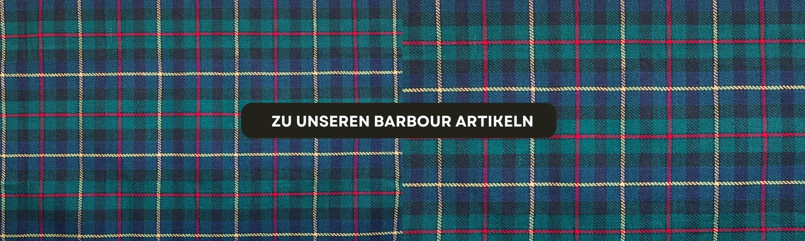 Nahaufnahme eines Tartans in Grün, Blau, Rot und Gelb mit Schriftzug 'Zu unseren Barbour Artikeln' in der Mitte.