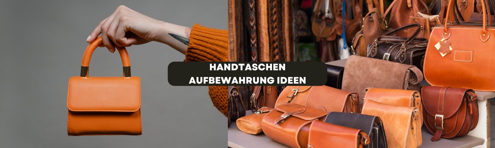Aufbewahrungsideen für  deine Handtaschen
